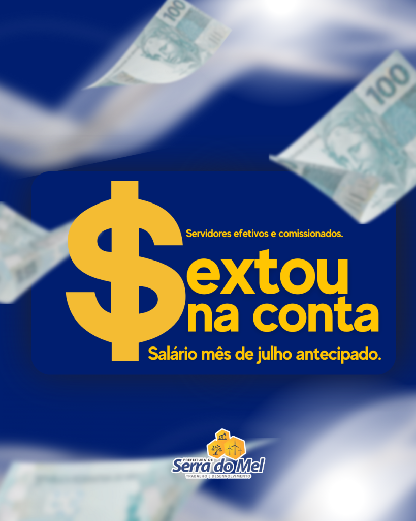 Prefeitura de Serra do Mel antecipa salário de julho

